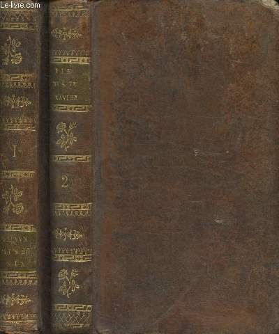 La vie de St Franois Xavier, apotre des Indes et du Japon Tomes I et II (2 volumes)