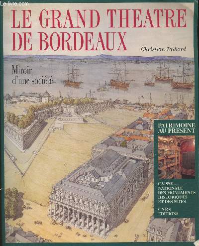 Le grand thtre de Bordeaux- Miroir d'une socit