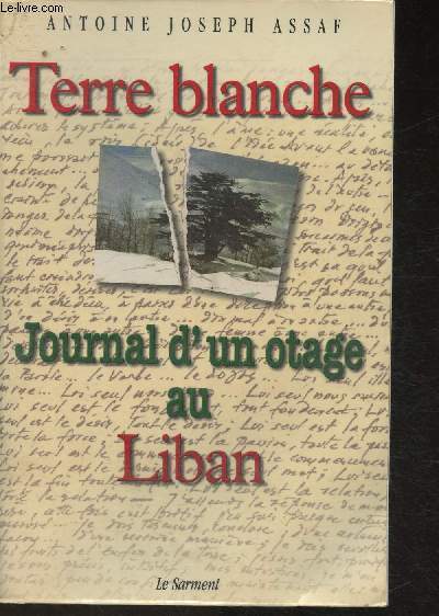 Terre Blanche- Journal d'un otage au Liban
