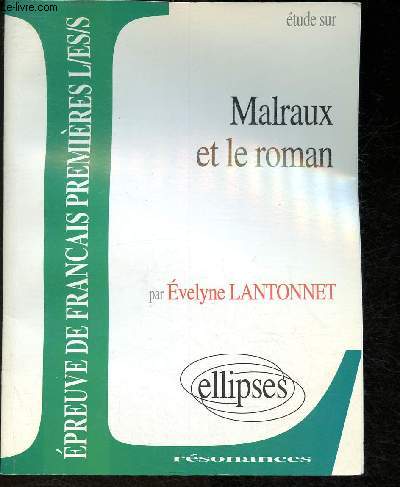 Etude sur Malraux et le roman (Collection 