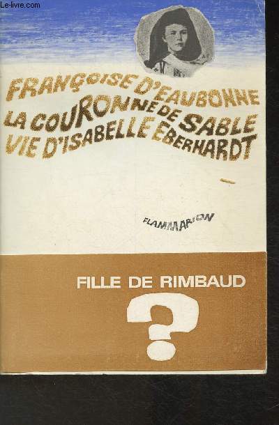 La couronne de sable- vie d'Isabelle Eberhardt