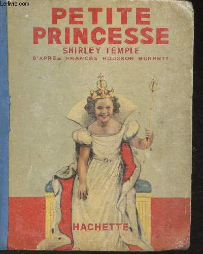 Petite princese Shirley Temple - Rcit et illustrations d'aprs le film 