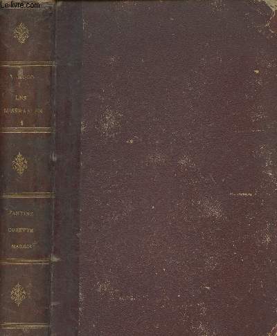 Les misrables Tome I: Ire partie: Fantine- 2me partie: Cosette- 3me partie: Marius (1 volume)