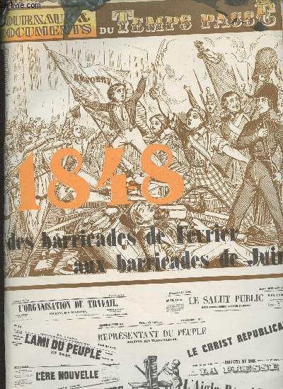 Pochette de reproductions de journaux d'poque-1848 Des barricades de Fvrier aux barricades de Juin-Sommaire: Republique franaise: la Commune de Paris dans les collections du Muses d'art et d'Histoire de la ville de Saint-Denis- Le reprsentant du peup