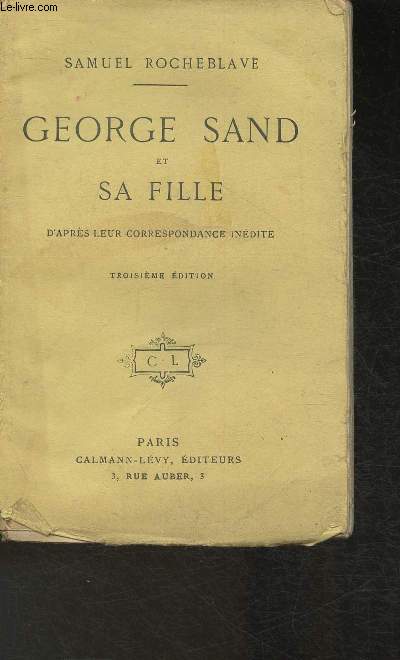 George Sand et sa fille d'aprs leur correspondance indite