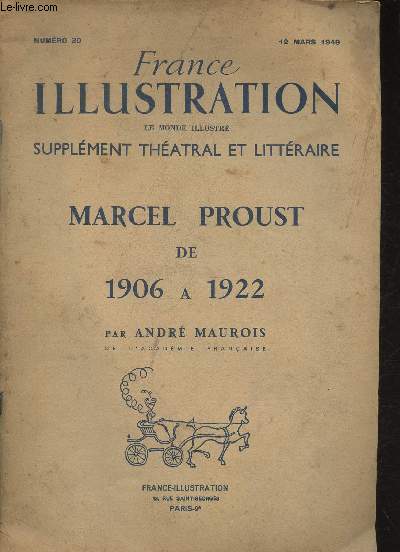 France illustratio- le monde illustr suplment thtral et littraire- Marcel Proust de 1906  1922 par Andr Maurois- n30 12mars 1949