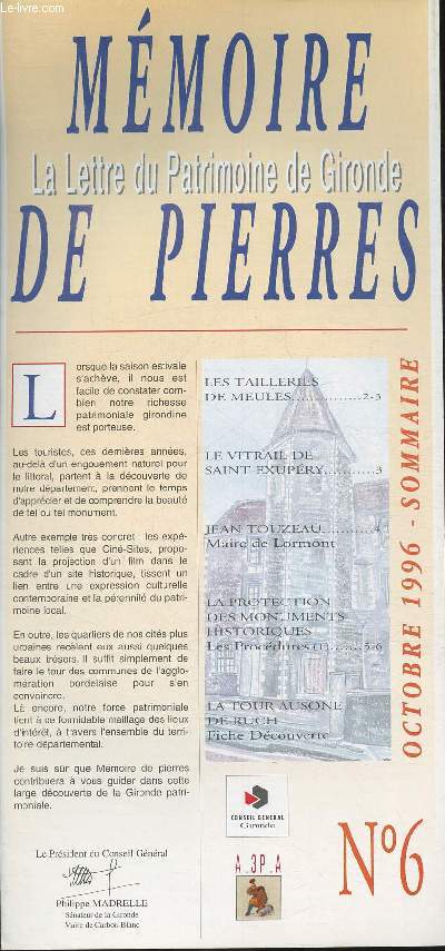 Mmoire de pierres- La lettre du Patrimoine de Gironde N6- Octobre 1996- Sommaire: Les tailleries de meules- Le vitrail de Saint-Exupry- Jean Touzeau: maire de Lormont- etc.