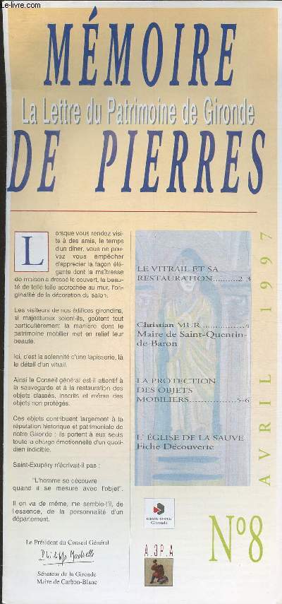 Mmoire de pierres- La lettre du Patrimoine de Gironde N8 -Avril 1997-Sommaire: Le vitrail et sa restauration- Christian Mur: Maire de Saint-Quentin-de-Baron- la protection des objets mobiliers- etc.