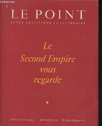 Le point- Revue artistique et littraire- LIII/LIV Janvier 1958- Le Second Empire vous regarde