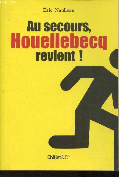 Au secours, Houellebecq revient!