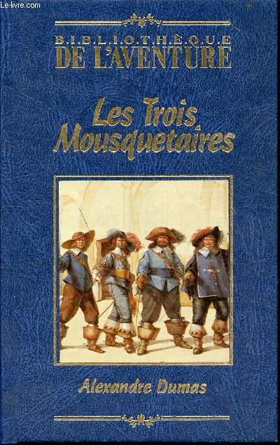 Les trois mousquetaires (Bibliothque de l'aventure)