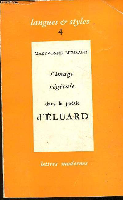 Langues et styles 4 - L'image vgtale dans la posie d'Eluard