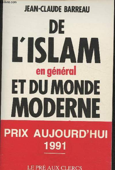 De l'Islam en gnral et du monde moderne en particulier (Collection 