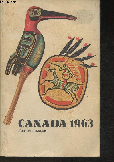 Canada 1963- Revue officielle de la situation actuelle et des progrs rcents