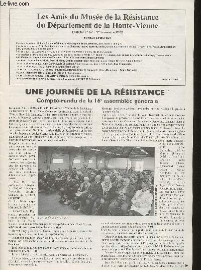 Les amis du Muse de la Rsistance du Dpartement de la Haute-Vienne Bulletin n57- Anne 2002- Sommaire: Une journe de la Rsistance- Complment  la confrence faite par Georges Guingouin devant les professeurs d'histoire du l'Aube- Maria Bourdarias, l