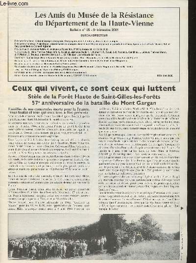 Les amis du Muse de la Rsistance du Dpartement de la Haute-Vienne Bulletin n55- Anne 2001 -Sommaire: Ce qui vivent ce sont ceux qui luttent- un peu d'Histoire- Appel lu par le lieutenant Albert Ren Duval- Compte-rendu de la commmoration