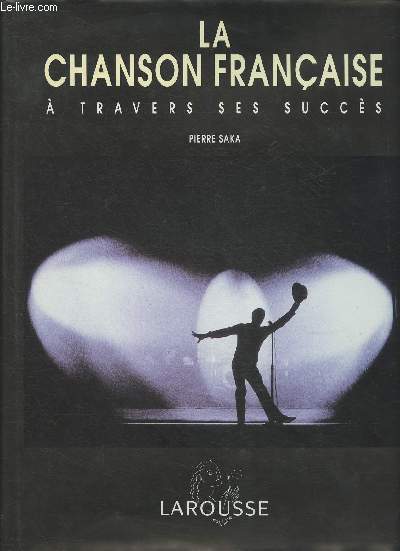 La chanson franaise  travers ses succs