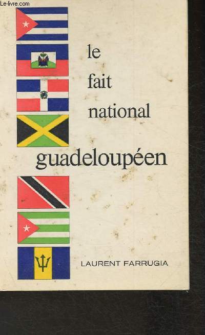 Le fait national Guadeloupen - Texte en franais, quelques passages en crole guadeloupen.