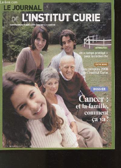 Le journal de l'Institut Curie- Comprendre pour agir contre le cancer- N79 -Septembre 2009-Sommaire: Le dpistage du cancer du sein- Actualits- Institut Curie- Cancer: et la famille comment a va?- Tmoignges- lins souds- Avoir un enfant aprs la mal