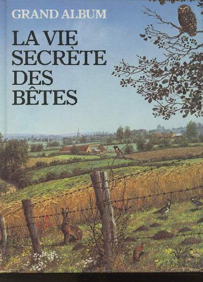 La vie secrte des btes  la campagne (Collection 