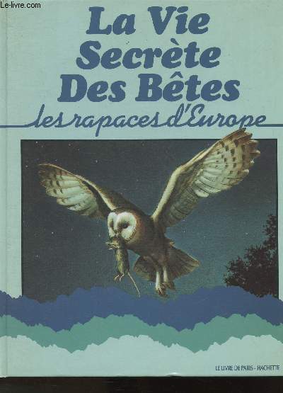Les rapaces d'Europe (Collection 