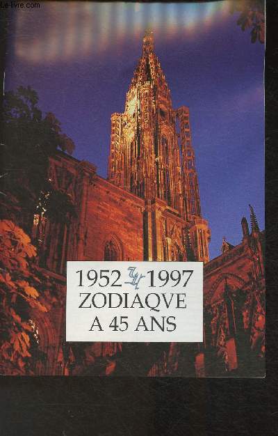1952-1997 Zodiaque a 45 ans