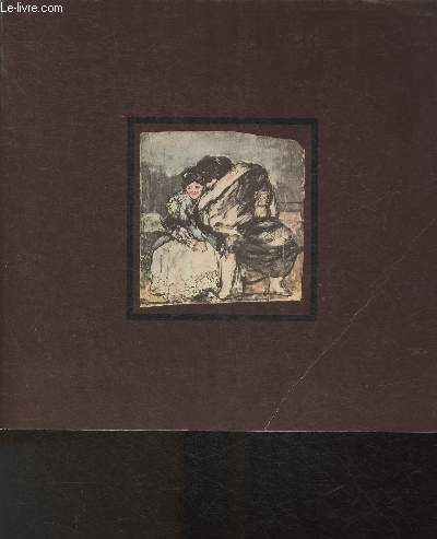 Goya 1746-1828 Peinture, dessins, gravures- Centre culturel du Marais 13 mars- 16 Juin 1979
