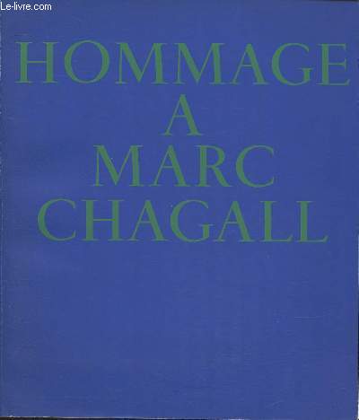 Hommage  Marc Chagall- Grand Palais Dcembre 1969- Mars 1970