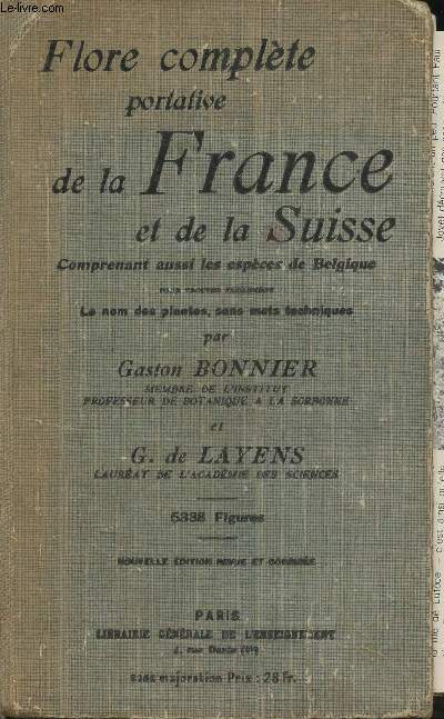 Le vgtation de la France, Suisse et Belgique 1re partie: Flore complte portative de la France et de la Suisse