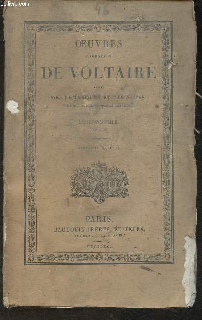 Oeuvres de Voltaire avec des remarques et des notes historiques, scientifiques et littraire- Tome XLVI: Philosophie, tome IV (1 volume)