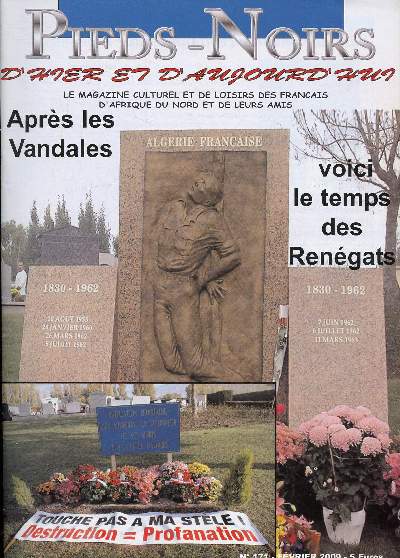 Pieds-noirs d'hier et d'aujourd'hui - Le Magazine culturel et de loisirs de Franais d'Afrique du Nord et de leurs Amis- n171 - 2009-Sommaire: 2009- l'an 9- Alain Bougrenet de la Tocquenay n'est plus- Dossier du 19 mars- Le buste d'Amde Froger- Rnier,