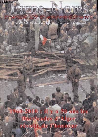 Pieds-noirs d'hier et d'aujourd'hui - Le Magazine culturel et de loisirs de Franais d'Afrique du Nord et de leurs Amis- n 182- 2010-Sommaire: Non  l'islamisation- la France et l'Immigration- La tueuse au Georges V- Nouvelle carte du combattant- Grecs