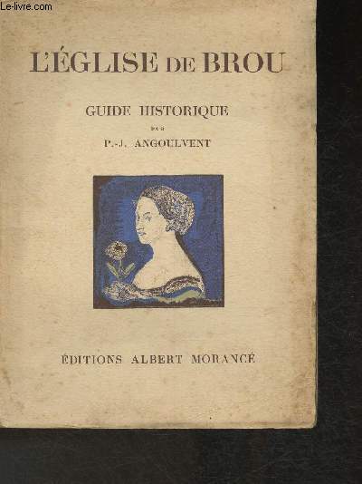 L'Eglise de Brou- Guide historique (Collection 