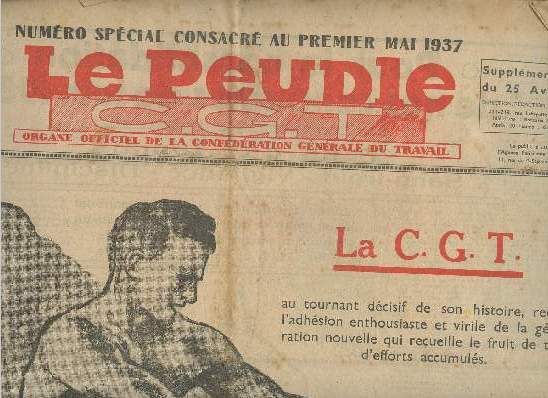 Le peuple C.G.T.- organe officiel de la confdration gnrale du travail- suplment au n du 25 Avril 1937- Spcial: Consacr au premier mai 1937
