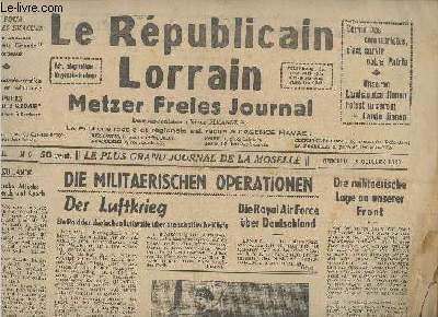 Le Rpublicain Lorrain- 20 me anne N6- 18 octobre 1939- En allemand- Sommaire: Die militaerischen operationen - Ein Raid der deutchen Luffwaffe ber die schottische Ksme- Die Royal Air Force ber Deutchlan- Die militaerische Lage an unserer Front- Der