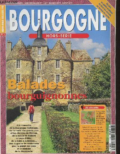 Bourgogne magazine- Hors-srie n1 Balades 1996- Balades Bourgignonnes+ Guide pratique en Supplment  Balade en Bourgogne