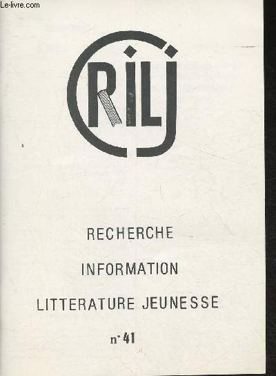 CRILJ - recherche, information, littrature jeunesse- n41- Mars 1991-Sommiare: Hommage  Roald Dahl par L. Sauerwein- Hommage  Pierre Gripari par C. Clerc- L'dition pour le jeunesse en chiffres par R. Dubois- Vie du CRILJ- De l'tranger- Initiatives- M