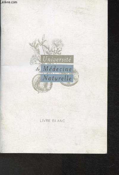 universit de Mdecine Naturelle- Livre Blanc