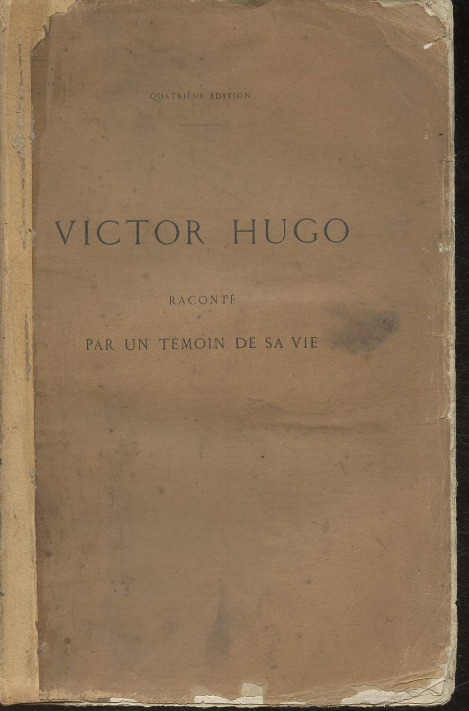 Victor Hugo racont par un tmoin de sa vie- Tome II