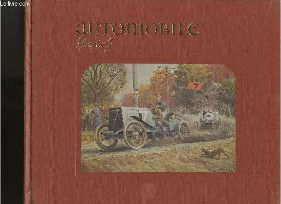 Automobile -Quaterly- The Connoisseurs's periodical of Motoring Today, Yesterday and Tomorrow- Volume VI-n2 et 3 (en 2 volumes)-1967-