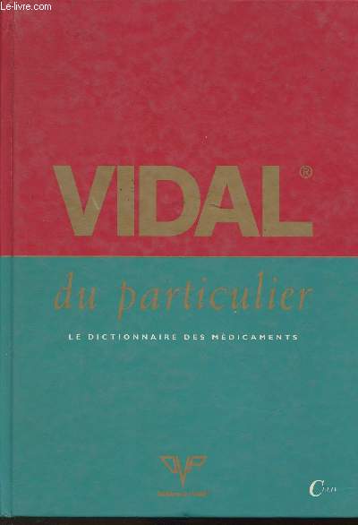 Vidal du particulier- Le dictionnaire des mdicaments