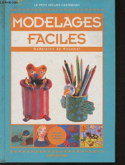 Modelages faciles (Collection 