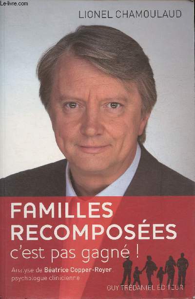 Famille recomposes, c'est pas gagn!