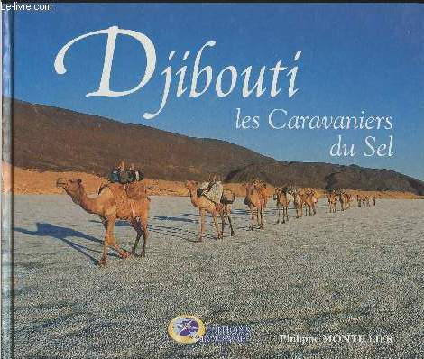 Djibouti- les Caravaniers du Sel (Collection 
