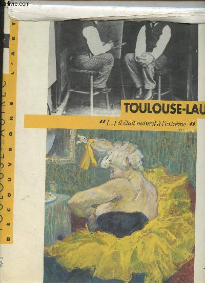 Toulouse-Lautrec 1864-1901 (Collection 