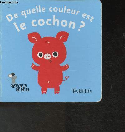 De quelle couleur et le cochon? (Collection 
