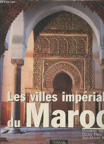 Les villes impriales du Maroc
