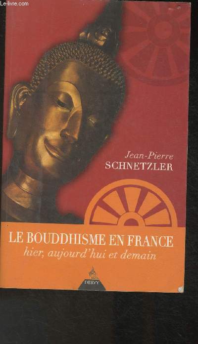 Le bouddhisme en France- hier, aujourd'hui et demain