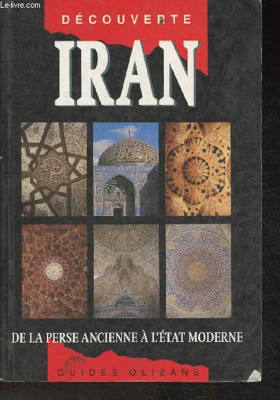 Iran- De la Perse ancienne  l'tat moderne
