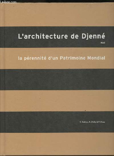 L'architecture de Djenn (Mali) - La prnit d'un Patrimoine Mondial